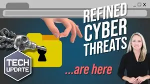 Prepare your business for more refined cyberthreats